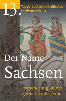 Sachsen Ethnogenese Tagung